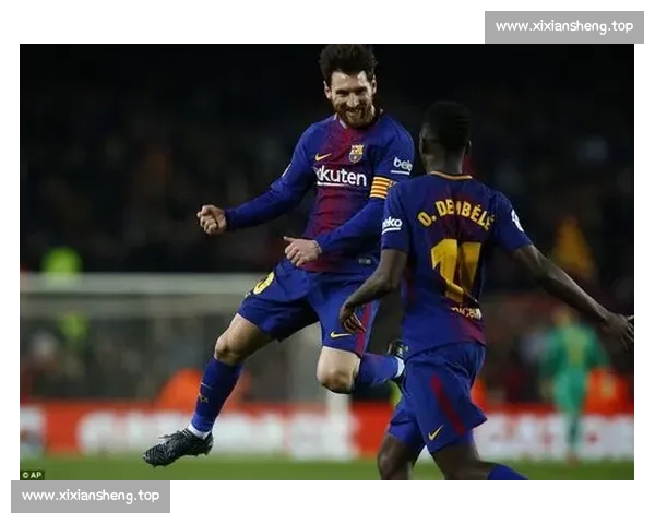 登贝莱：谨慎复出剑指金球 温情重逢致敬梅西